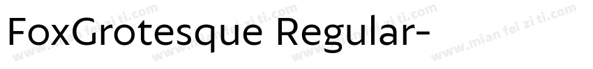 FoxGrotesque Regular字体转换